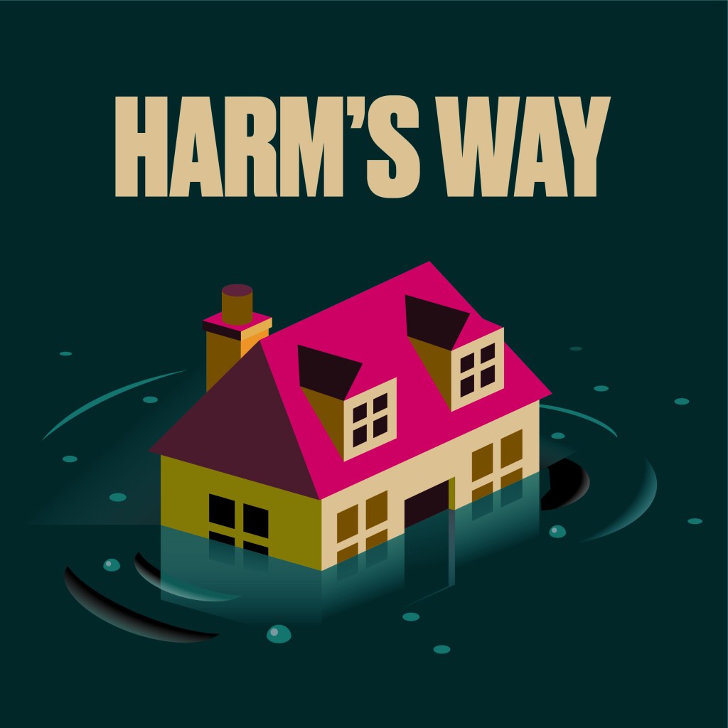 Logo with a house underwater and text above it that says Harm's Way.